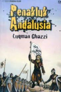 Image of 31 Kisah Pejuang Islam Penakluk Andalusia