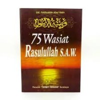 Image of 75 Wasiat Rasulullah S.A.W
