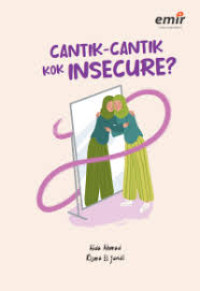 Image of Cantik-cantik kok insecure?