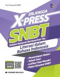 Image of Erlangga X-press SNBT : literasi dalam bahasa indonesia