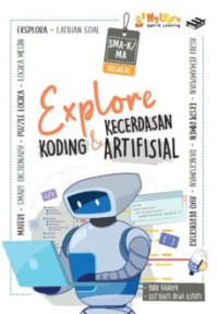 Image of Explore koding dan kecerdasan artifisial untuk SMA/MA kelas XI