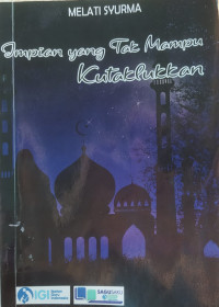 Image of Impian yang tak mampu kutaklukkan