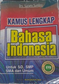 Image of Kamus lengkap Bahasa Indonesia untuk Sd, SMP, SMA dan umum