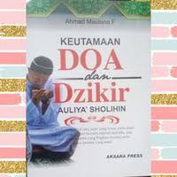 Image of Keutamaan Doa dan Dzikir Auliya Sholihin