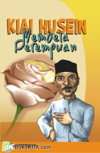 Image of Kiai Husen : membela perempuan