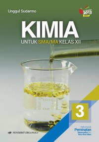 Image of Kimia kelompok peminatan untuk SMA/MA kelas xii