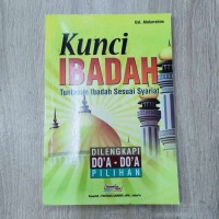 Image of Kunci Ibadah tuntunan ibadah sesuai syariat