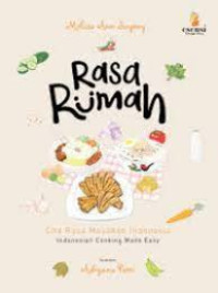 Image of Rasa rumah : cita rasa masakan Indonesia