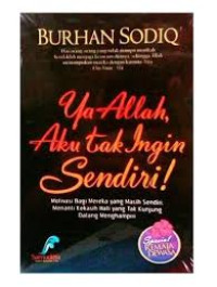 Image of Ya Allah Aku Tak Ingin Sendiri